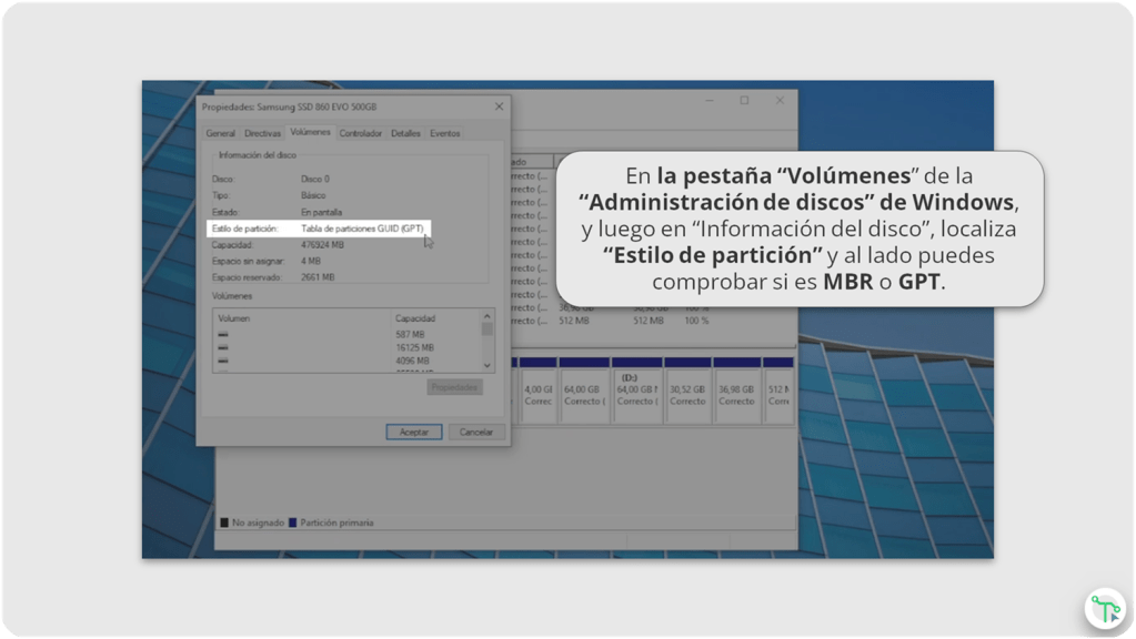 En la pestaña “Volúmenes” de la “Administración de discos” de Windows, y luego en “Información del disco”, localiza “Estilo de partición” y al lado puedes comprobar si es MBR o GPT.